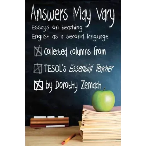 Answers May Vary: Essays on Teaching English as a Second Language