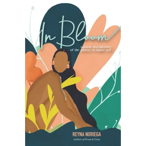 In Bloom: A Poetic Documentary Of The Journey to Higher Self