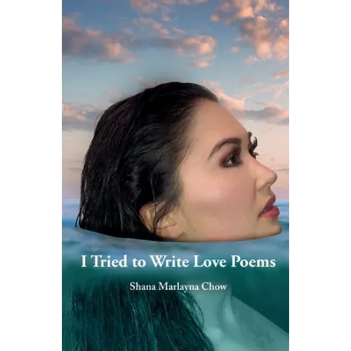 I Tried to Write Love Poems
