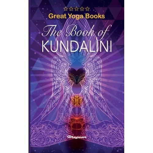 GREAT YOGA BOOKS - The Book of Kundalini: Brand New!: Brand New!