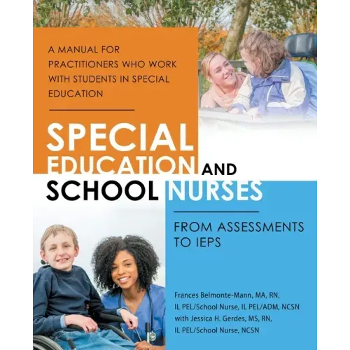 Special Education and School Nurses: From Assessments to Ieps