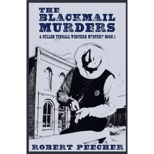 The Blackmail Murders: A Western Frontier Adventure