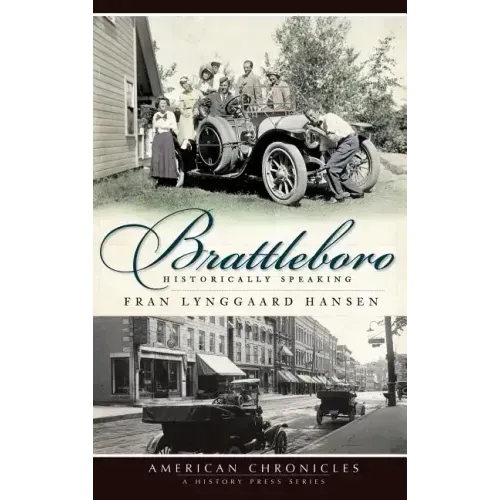 Brattleboro: Historically Speaking