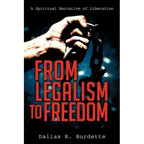 From Legalism to Freedom