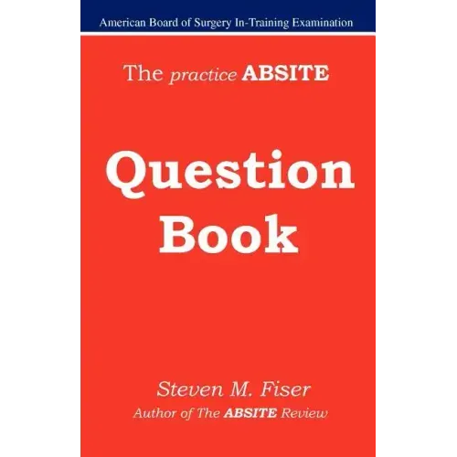 The Practice Absite Question Book