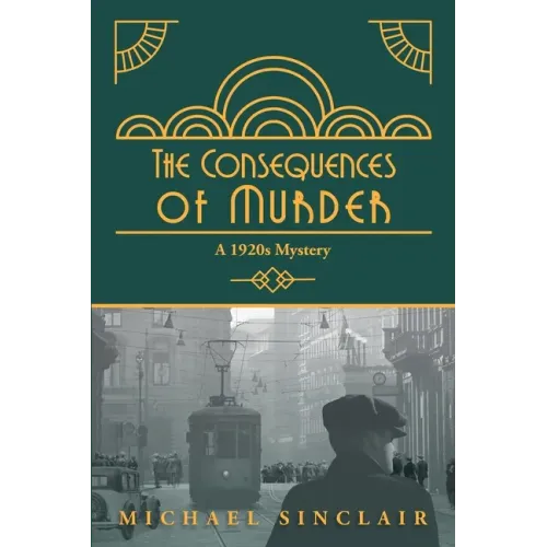 The Consequences of Murder: A 1920s Mystery