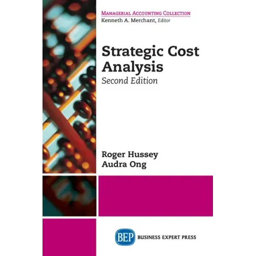 Strategic Cost Analysis, Second Edition