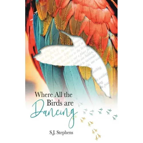 Where all the Birds are Dancing