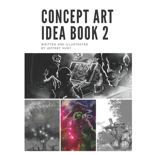 The Concept Art Idea Book 2