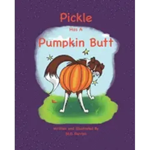 Pickle Has A Pumpkin Butt