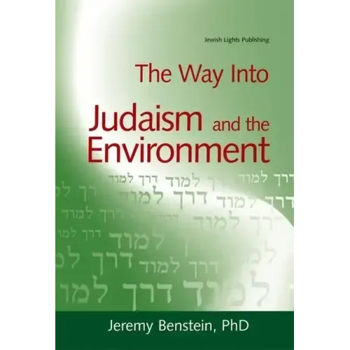 The Way Into Judaism and the Environment