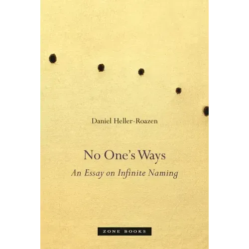 No One's Ways: An Essay on Infinite Naming