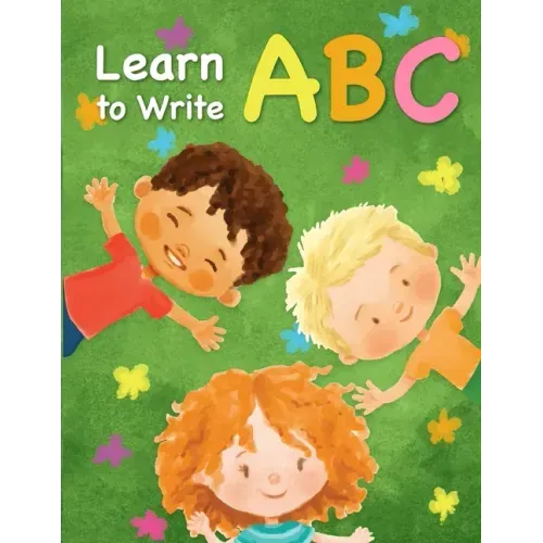 Learn to write ABC: Handwriting Practice Paper for Kindergarten 1st Grade - 100 Pages Writing Notebook for Kids