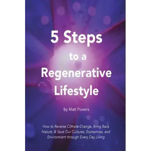 5 Steps to a Regenerative Lifestyle