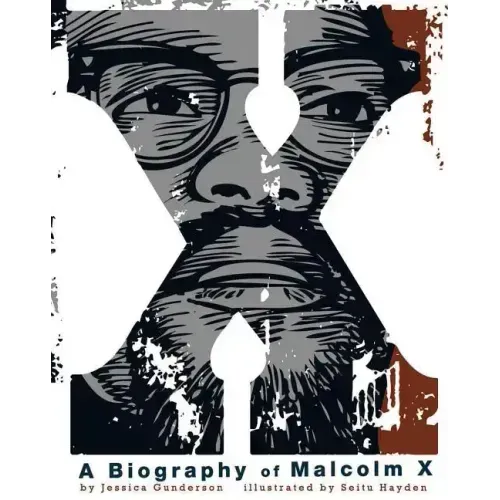 X: A Biography of Malcolm X