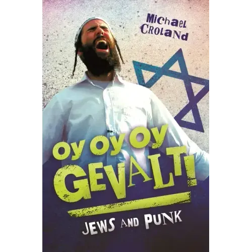 Oy Oy Oy Gevalt! Jews and Punk
