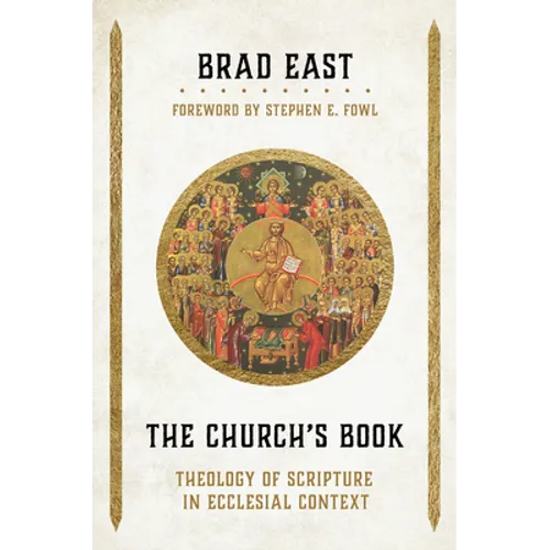 The Church's Book: Theology of Scripture in Ecclesial Context