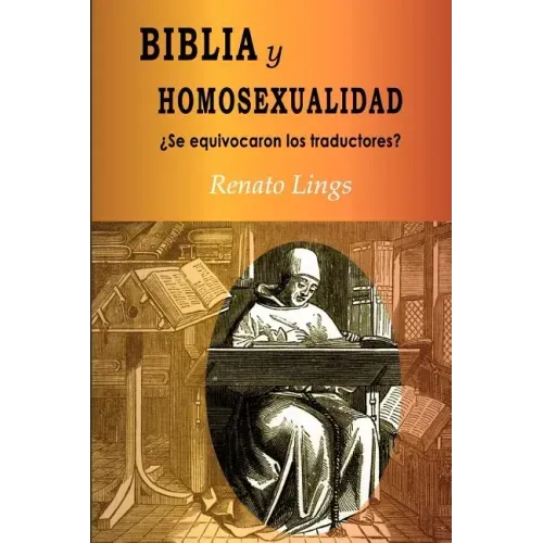 Biblia Y Homosexualidad¿se Equivocaron Los Traductores?