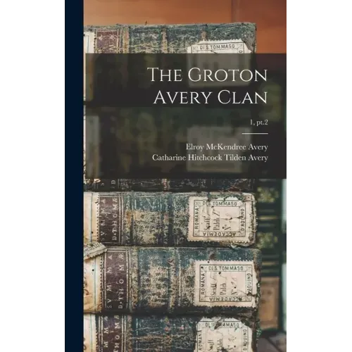 The Groton Avery Clan; 1, pt.2