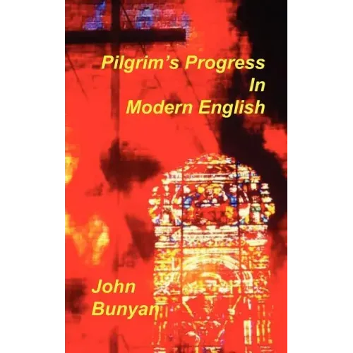 Pilgrim's Progress in Modern English