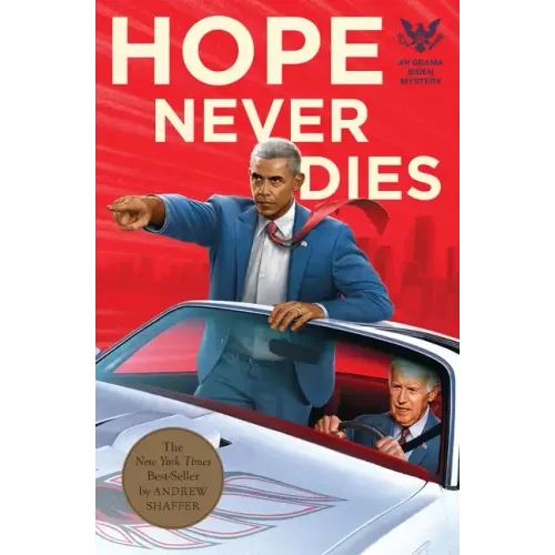 Hope Never Dies: An Obama Biden Mystery