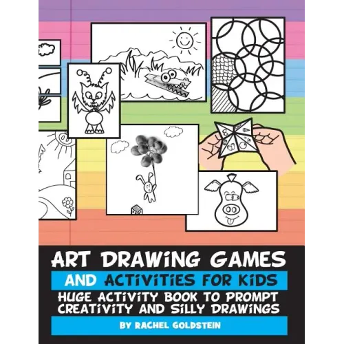Art Drawing Games and Activities for Kids: Huge Activity Book to Prompt Creativity and Silly Drawings