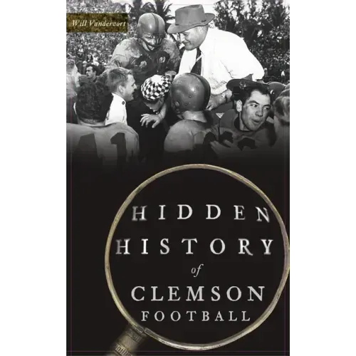 Hidden History of Clemson Football