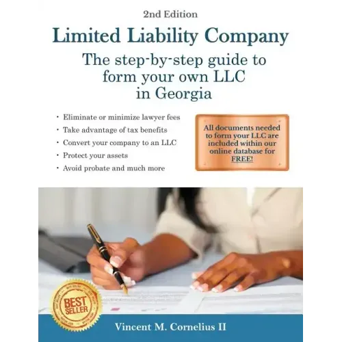 Limited Liability Company: The Step-by-Step Guide to Form Your Own LLC in Georgia