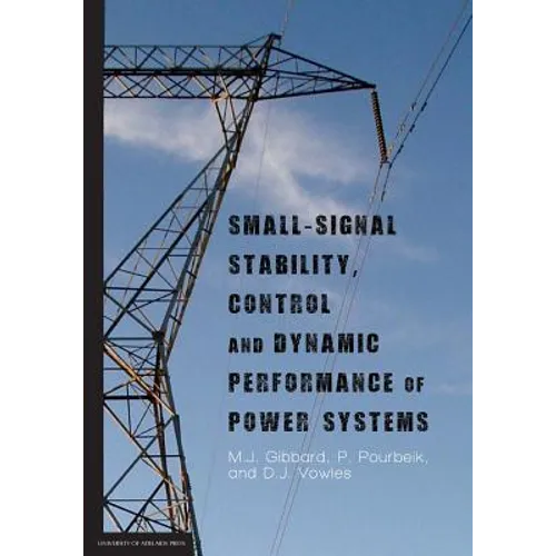 Small-signal stability, control and dynamic performance of power systems