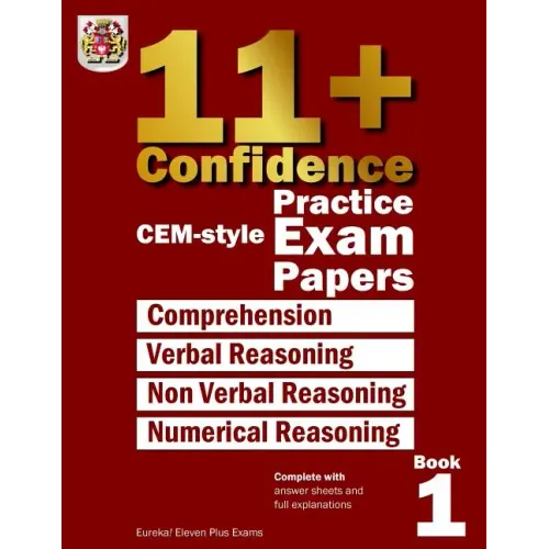 11+ Confidence: CEM-style Practice Exam Papers Book 1: Complete with answers and full explanations