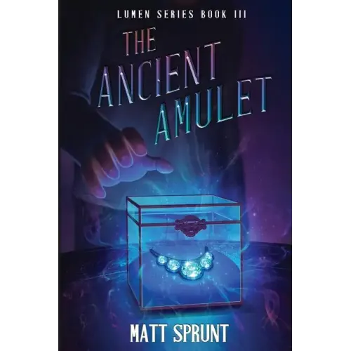The Ancient Amulet: Lumen Epic Fantasy Series Book 3