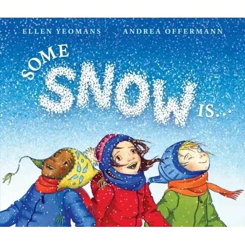 Some Snow Is...