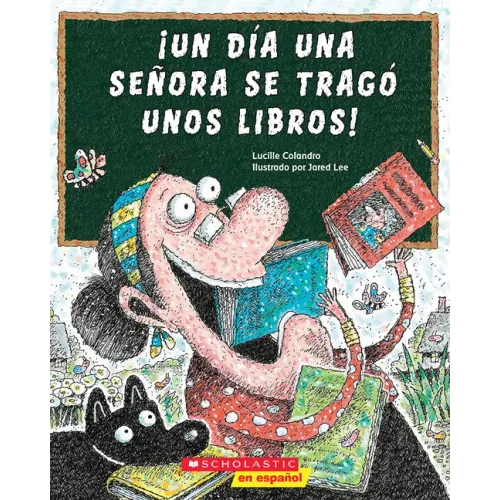¡Un Día Una Señora Se Tragó Unos Libros! (There Was an Old Lady Who Swallowed Some Books!)