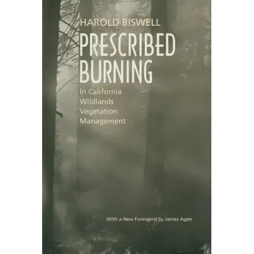 Prescribed Burning in California Wildlands Vegetation Management