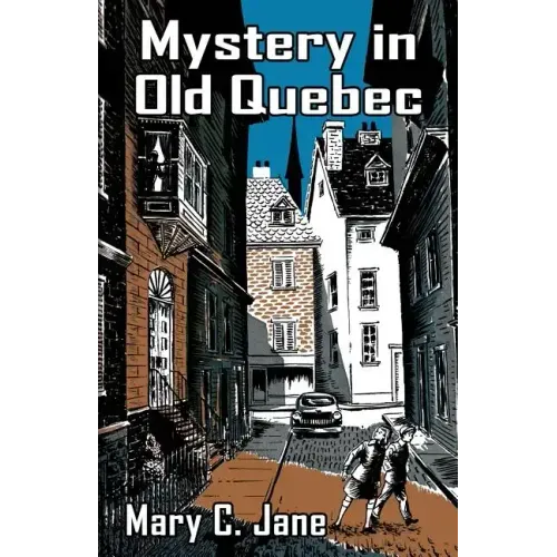 Mystery in Old Quebec