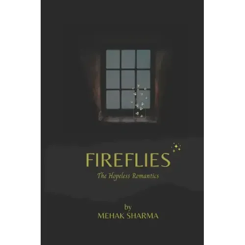 Fireflies: The Hopeless Romantics