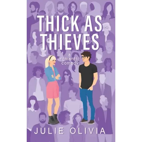 Thick As Thieves: A Romantic Comedy