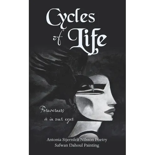 Cycles of Life: Foreverness is in our eyes
