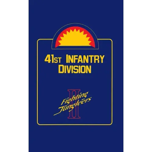 41st Infantry Division: Fighting Jungleers