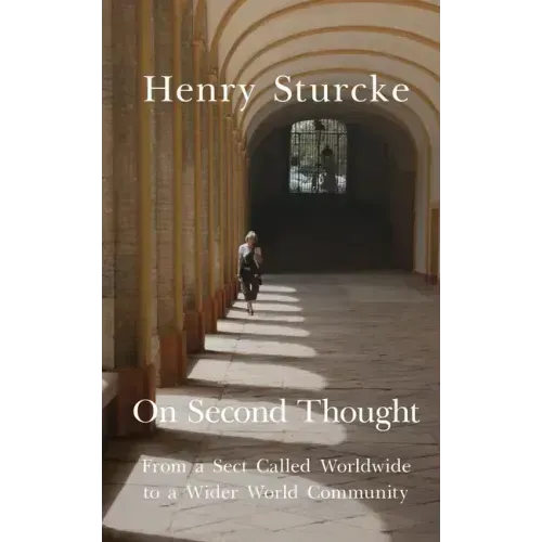On Second Thought: From a Sect Called Worldwide to a Wider World Community