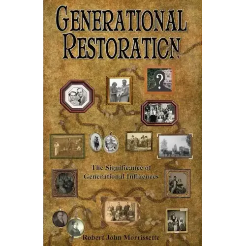 Generational Restoration: The Significance of Generational Influences