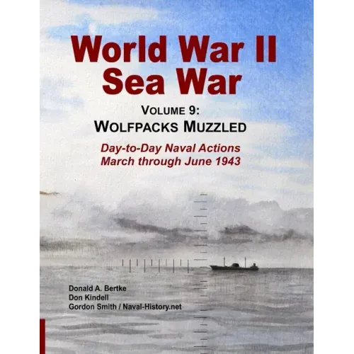 World War II Sea War, Vol 9: Wolfpacks Muzzled