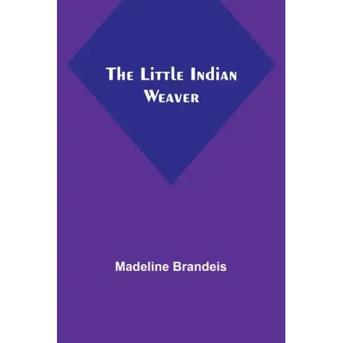 The Little Indian Weaver