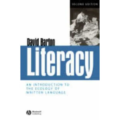 Literacy: An Introduction to the Ecology of Written Language