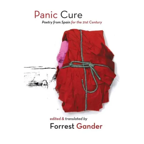 Panic Cure: Poetry from Spain for the 21st Century