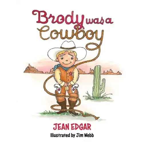 Brody was a Cowboy
