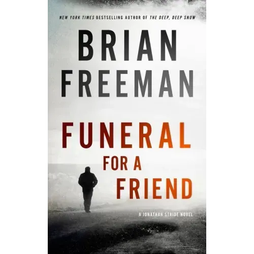 Funeral for a Friend: A Jonathan Stride Novel