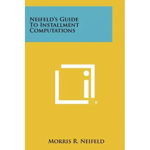 Neifeld's Guide to Installment Computations