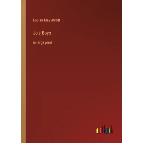 Jo's Boys: in large print