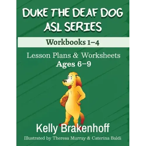 Duke the Deaf Dog ASL Series Ages 6-9: Lesson Plans & Worksheets Workbooks 1-4